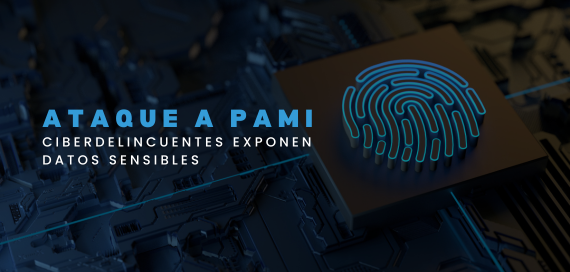 Ciberdelincuentes Exponen Datos Sensibles tras Ataque a PAMI